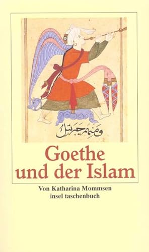 Bild des Verkufers fr Goethe und der Islam zum Verkauf von antiquariat rotschildt, Per Jendryschik