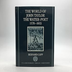 Immagine del venditore per THE WORLD OF JOHN TAYLOR THE WATER-POET: 1578-1653. venduto da Any Amount of Books