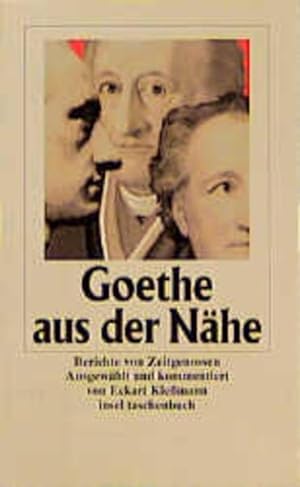 Bild des Verkufers fr Goethe aus der Nhe Berichte von Zeitgenossen zum Verkauf von antiquariat rotschildt, Per Jendryschik
