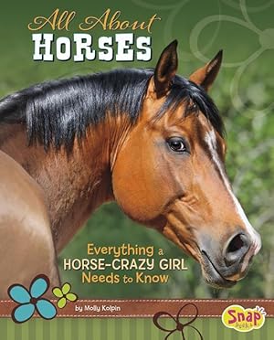 Bild des Verkufers fr All about Horses: Everything a Horse-Crazy Girl Needs to Know zum Verkauf von moluna