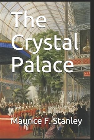 Bild des Verkufers fr The Crystal Palace zum Verkauf von GreatBookPrices