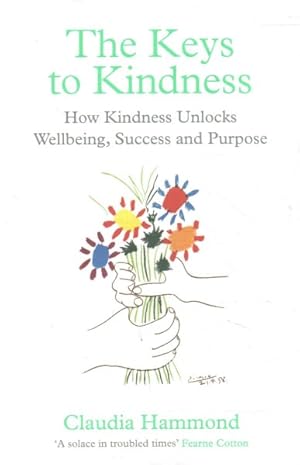 Seller image for Keys to Kindness : How Kindness Unlocks Wellbeing, Success and Purpose for sale by GreatBookPrices