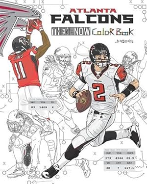 Seller image for Matt Ryan and the Atlanta Falcons : Then and Now for sale by GreatBookPrices