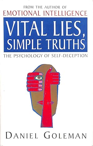 Vital Lies, Simple Truths: Psychology of Self-deception
