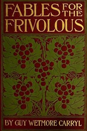 Image du vendeur pour Fables for the Frivolous mis en vente par GreatBookPrices