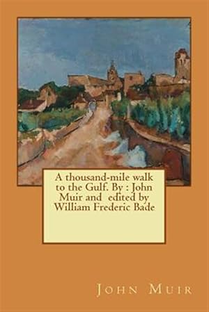 Seller image for Thousand-mile Walk to the Gulf for sale by GreatBookPrices