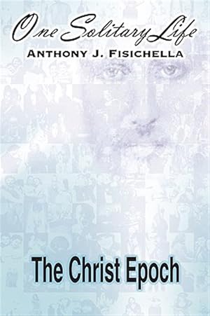 Seller image for One Solitary Life : Book III - the Christ Epoch for sale by GreatBookPrices