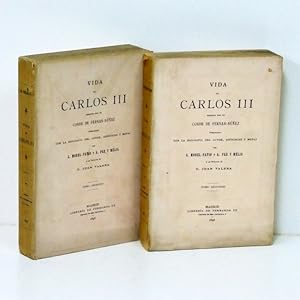 Image du vendeur pour Vida de Carlos III. Publicada con la biografa del autor, apndices y notas por A. Morel-Fatio y A. Paz y Mlia, y un prlogo de Juan Valera. mis en vente par Librera Berceo (Libros Antiguos)