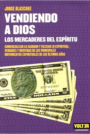 Seller image for Vendiendo a Dios. Los mercaderes del espritu . for sale by Librera Astarloa