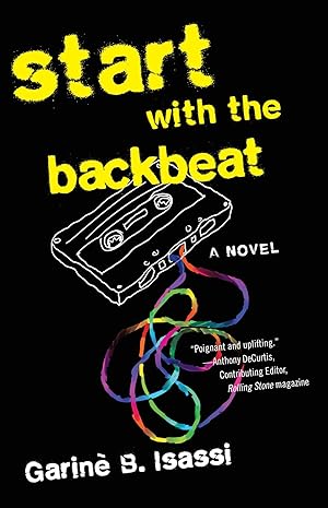 Imagen del vendedor de Start with the Backbeat: A Musical Novel a la venta por moluna