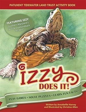 Seller image for Izzy Does It: Patuxent Tidewater Land Trust Activity Book for sale by GreatBookPrices