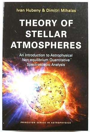 Bild des Verkufers fr Theory of Stellar Atmospheres: An Introduction to Astrophysical Non-Equilibrium Quantitive Spectroscopic Analysis zum Verkauf von PsychoBabel & Skoob Books