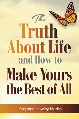 Bild des Verkufers fr The Truth about Life and How to Make Yours the Best of All zum Verkauf von moluna