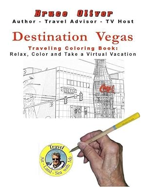 Bild des Verkufers fr Destination Vegas Traveling Coloring Book: 30 Illustrations, Relax, Color and Take a Virtual Vacation zum Verkauf von moluna