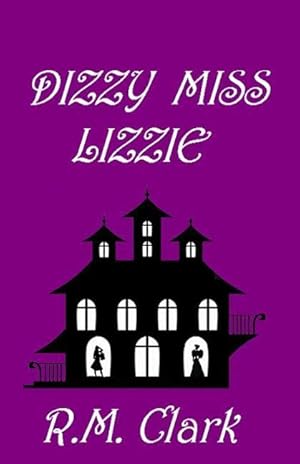 Seller image for Dizzy Miss Lizzie for sale by moluna