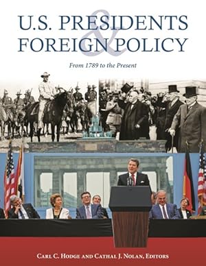 Bild des Verkufers fr U.S. Presidents And Foreign Policy : From 1789 to the Present zum Verkauf von GreatBookPrices