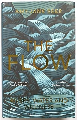 The Flow: Rivers, Water and Wildness