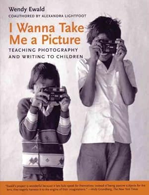 Immagine del venditore per I Wanna Take Me a Picture : Teaching Photography and Writing to Children venduto da GreatBookPrices