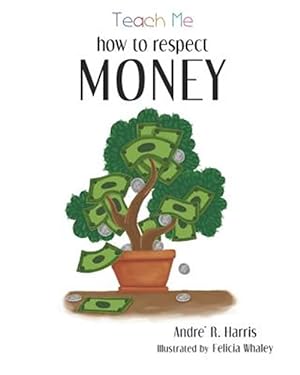 Seller image for Teach Me How to Respect Money for sale by GreatBookPrices