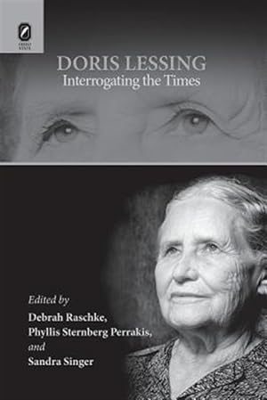 Imagen del vendedor de Doris Lessing : Interrogating the Times a la venta por GreatBookPrices