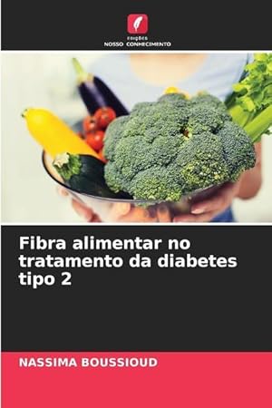 Image du vendeur pour Fibra alimentar no tratamento da diabetes tipo 2 mis en vente par moluna