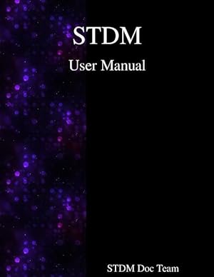 Bild des Verkufers fr STDM User Manual zum Verkauf von moluna