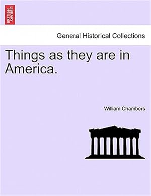 Image du vendeur pour Things as they are in America. mis en vente par GreatBookPrices