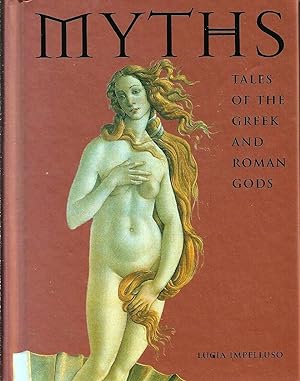 Myths. Tales of the Greek and Roman Gods. English translation by Rosanna M Giammanco