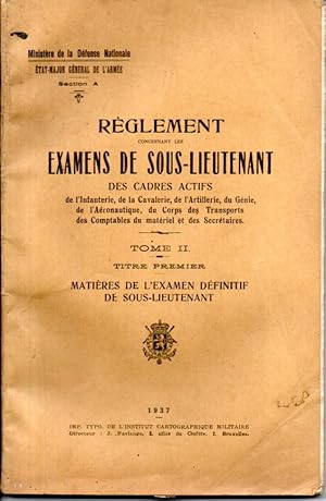 Règlement concernant les examens de sous-lieutenant des cadres actifs de l'infanterie, de la cava...