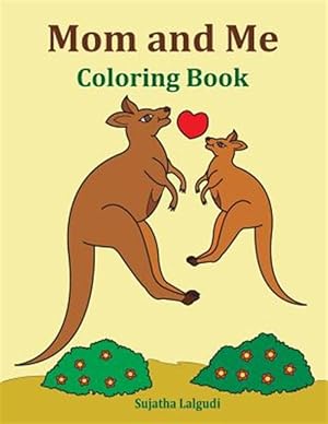 Seller image for Mom and Me Coloring Book: Gift for Mom, from Daughter, from Son, Side by Side Coloring, Animals, Mom Gifts, Birthday for sale by GreatBookPrices