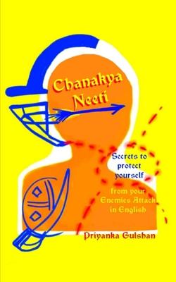 Bild des Verkufers fr Chanakya Neeti Part 2 Secrets to Protect Yourself from Your Enemies Attack in English zum Verkauf von moluna