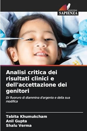 Bild des Verkufers fr Analisi critica dei risultati clinici e dell accettazione dei genitori zum Verkauf von moluna