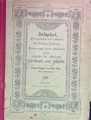 Bild des Verkufers fr Josaphat, Knigssohn von Indien. Drei Parabeln Barlaams, Titus und seine Familie. zum Verkauf von books4less (Versandantiquariat Petra Gros GmbH & Co. KG)