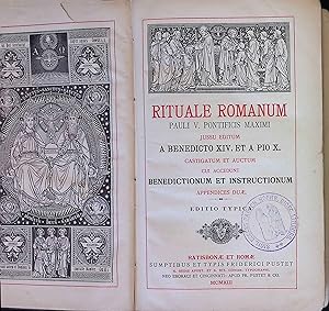 Rituale Romanum Pauli V. Pontificis Maximi jussu editum a Benedicto XIV. et a Pio X. castigatum e...