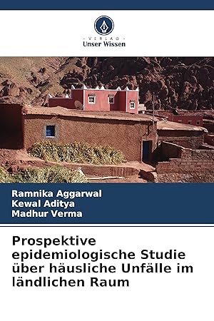 Imagen del vendedor de Prospektive epidemiologische Studie ber haeusliche Unfaelle im laendlichen Raum a la venta por moluna