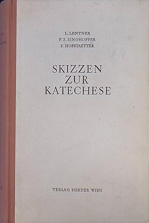 Seller image for Skizzen zur Katechese : Mit d. Katechismus d. kathol. Religion in Lehrstcken. for sale by books4less (Versandantiquariat Petra Gros GmbH & Co. KG)
