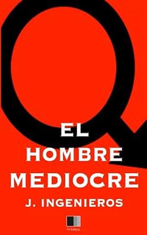 Immagine del venditore per El Hombre Mediocre -Language: spanish venduto da GreatBookPrices