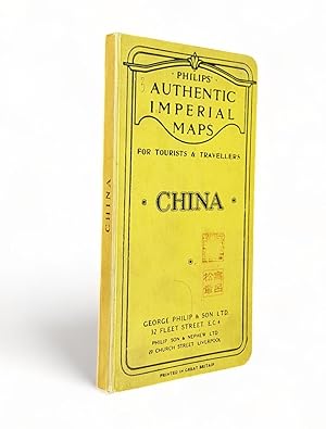 Philips Authentic Imperial Maps for toutists & travelers : CHINA