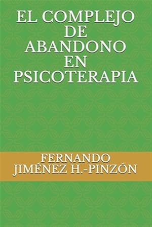 Imagen del vendedor de El Complejo de Abandono En Psicoterapia -Language: spanish a la venta por GreatBookPrices