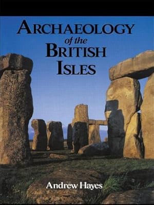 Immagine del venditore per Archaeology of the British Isles venduto da AHA-BUCH GmbH