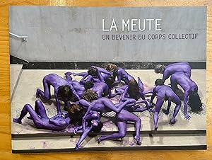 Seller image for La Meute, un devenir du Corps collectif for sale by zalarecup