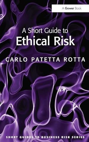 Bild des Verkufers fr A Short Guide to Ethical Risk zum Verkauf von AHA-BUCH GmbH