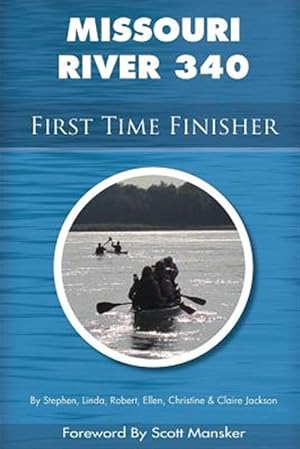 Bild des Verkufers fr Missouri River 340 First Time Finisher zum Verkauf von GreatBookPrices