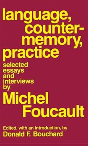 Imagen del vendedor de Language, Counter-memory, Practice : Selected Essays and Interviews a la venta por GreatBookPrices