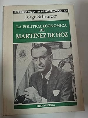 Imagen del vendedor de La politica economica de Martinez de Hoz a la venta por SoferBooks