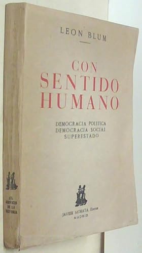 Seller image for Con sentido humano. Democracia poltica. Democracia social. Superestado for sale by Librera La Candela