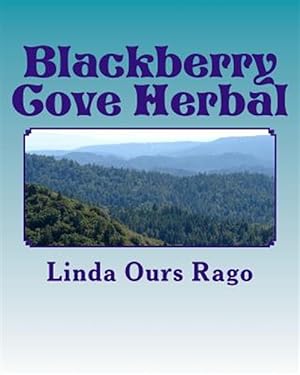 Seller image for Blackberry Cove Herbal: Traditional Appalachian Herbalism (Greytone) for sale by GreatBookPrices