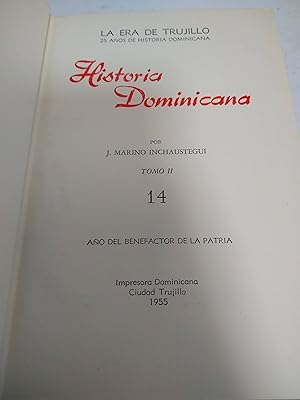 Seller image for HISTORIA DOMINICANA (LA ERA DE TRUJILLO. 25 AOS DE HISTORIA DOMINICANA. TOMO II - 14) for sale by SoferBooks