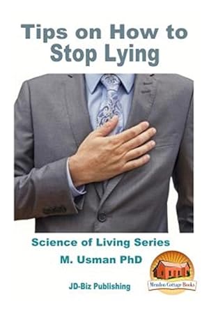 Imagen del vendedor de Tips on How to Stop Lying a la venta por GreatBookPrices