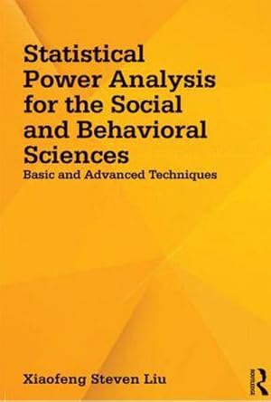 Bild des Verkufers fr Statistical Power Analysis for the Social and Behavioral Sciences : Basic and Advanced Techniques zum Verkauf von AHA-BUCH GmbH